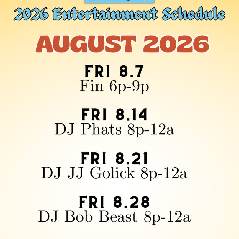 A 2026 August entertainment schedule lists DJs and their performance times on Fridays.