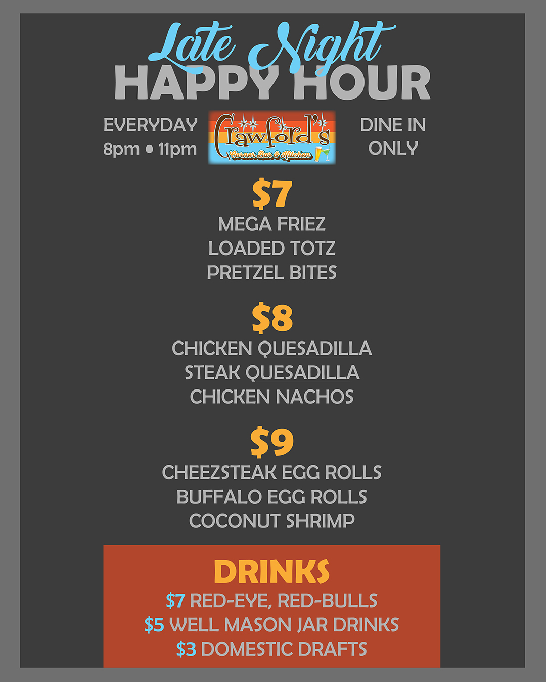 Late Night Happy Hour menu featuring food items priced at $7 and $9, plus drinks for $7, $5 well mason jar drinks, and $3 domestic drafts. Available every day from 8pm to 11pm, dine-in only.